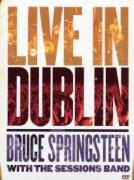 Bruce Springsteen With the Sessions Band - Live in Dublin