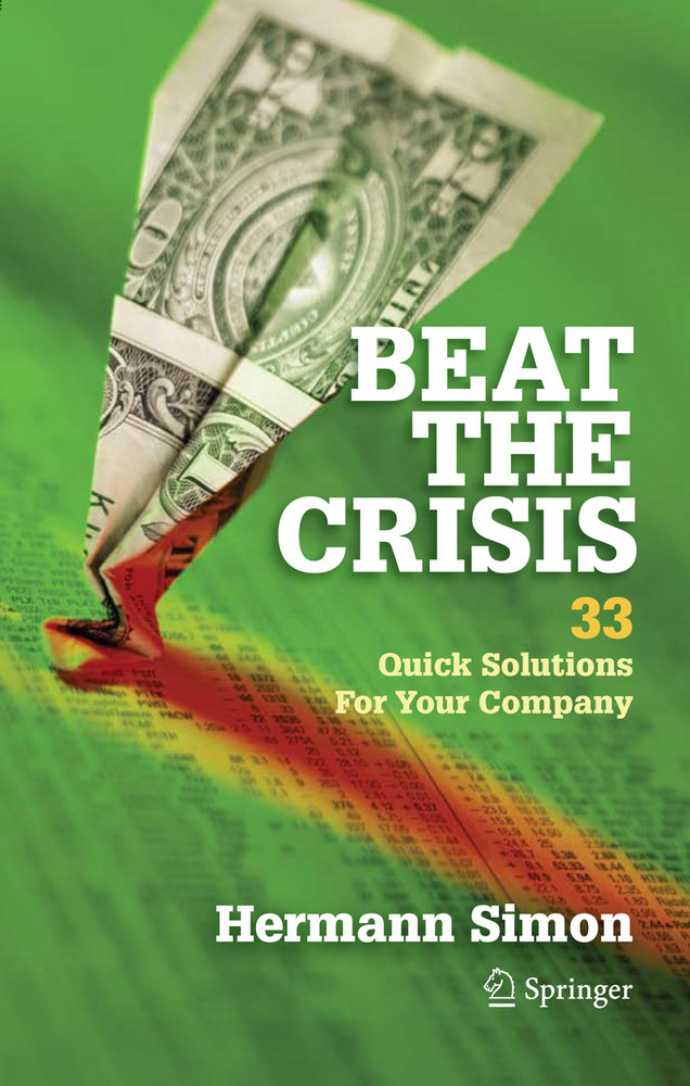 Beat the Crisis: 33 Quick Solutions for Your Company