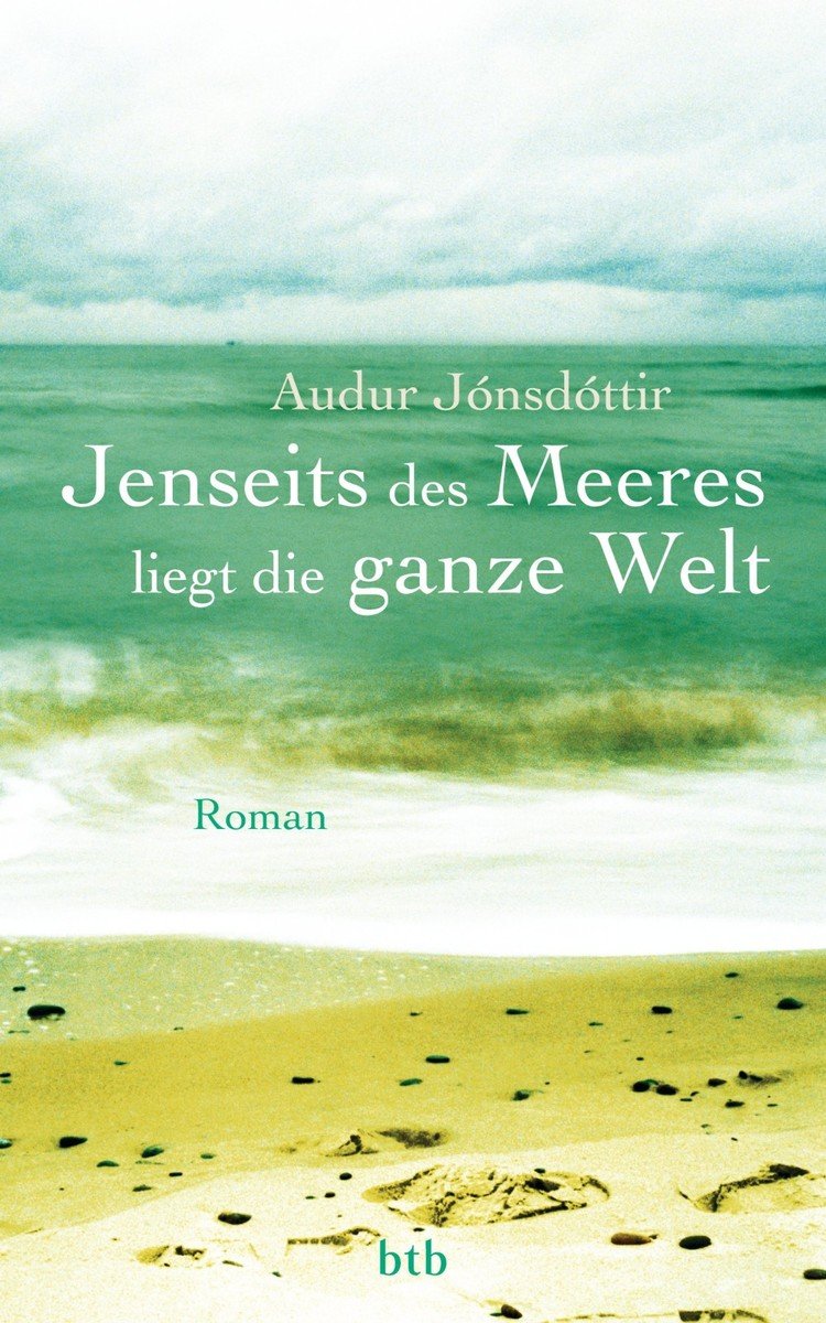 Jenseits des Meeres liegt die ganze Welt