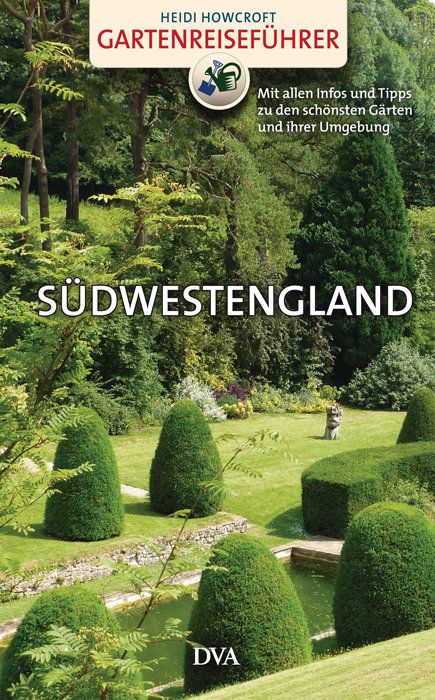 Gartenreiseführer Südwestengland