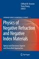 Physics of Negative Refraction and Negative Index Materials