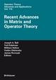 Recent Advances in Matrix and Operator Theory