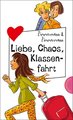 Liebe, Chaos, Klassenfahrt