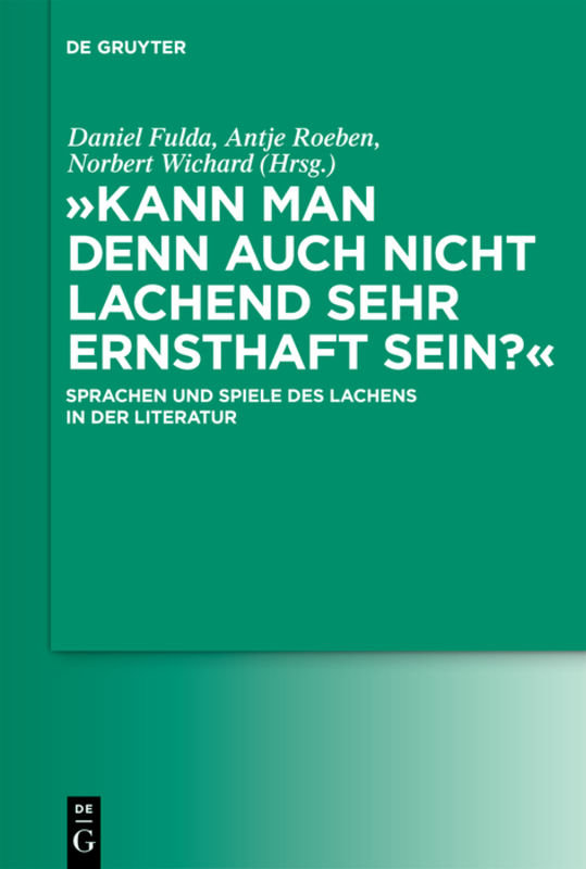 'Kann man denn auch nicht lachend sehr ernsthaft sein?'