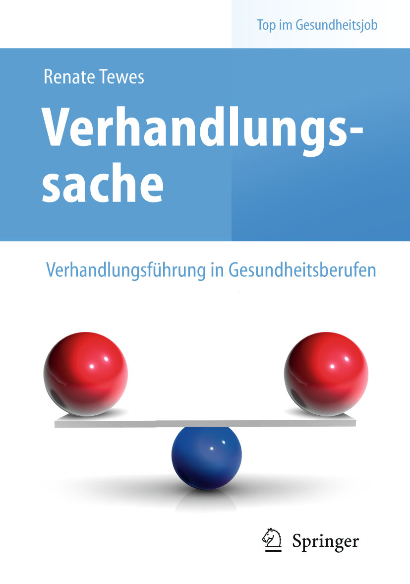 Verhandlungssache - Verhandlungsführung in Gesundheitsberufen