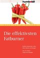 Die effektivsten Fatburner