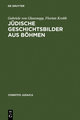 Jüdische Geschichtsbilder aus Böhmen