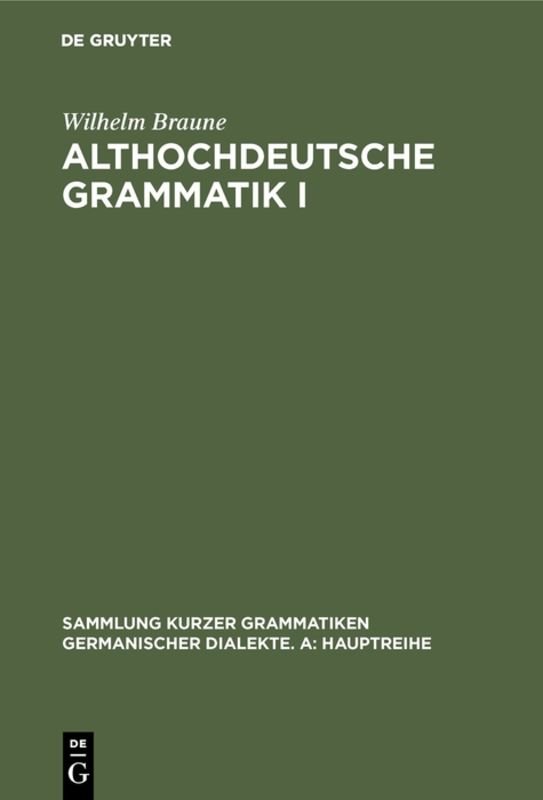 Althochdeutsche Grammatik I - Laut- und Formenlehre