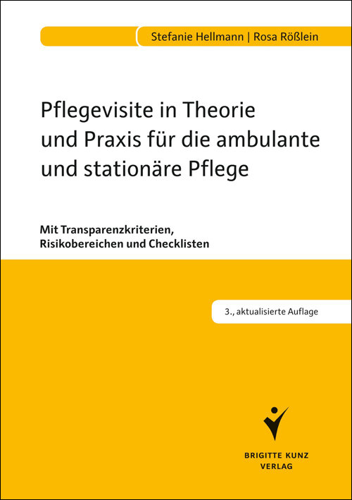 Pflegevisite in Theorie und Praxis für die ambulante und stationäre Pflege