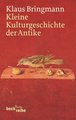 Kleine Kulturgeschichte der Antike