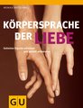 Körpersprache der Liebe