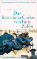 Das Barcelona von Carlos Ruiz Zafón