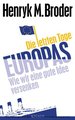 Die letzten Tage Europas