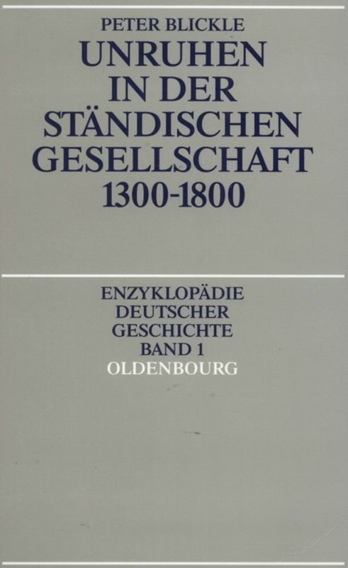 Unruhen in der ständischen Gesellschaft 1300-1800