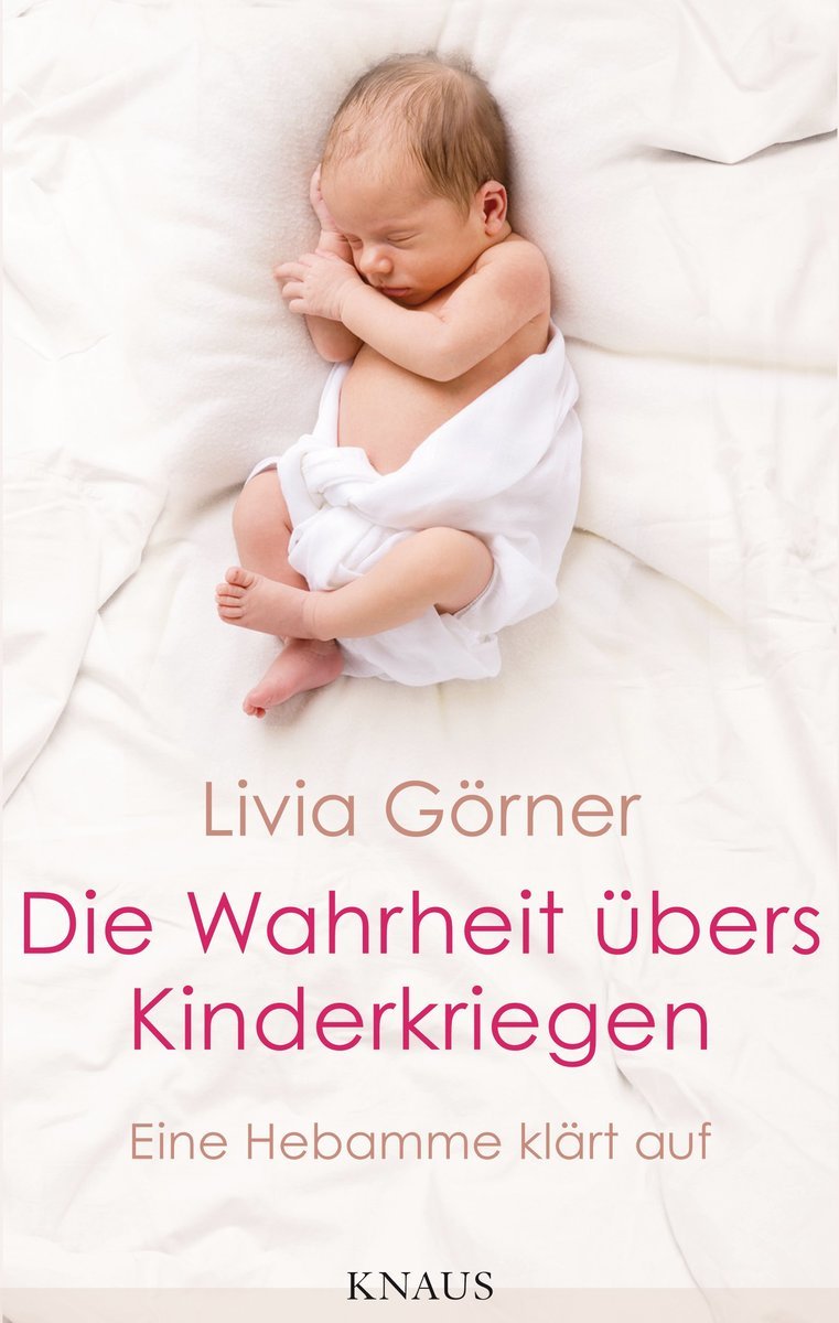 Die Wahrheit übers Kinderkriegen