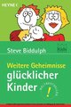 Weitere Geheimnisse glücklicher Kinder