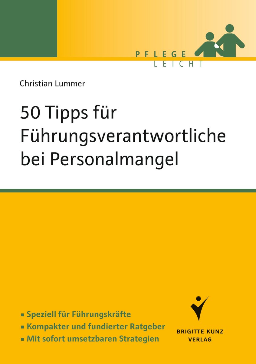 50 Tipps für Führungsverantwortliche bei Personalmangel