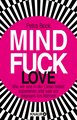 Mindfuck Love