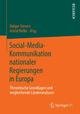 Social-Media-Kommunikation nationaler Regierungen in Europa