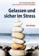 Gelassen und sicher im Stress