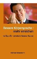 Bessere Körpersprache - mehr erreichen