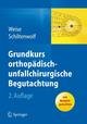 Grundkurs orthopädisch-unfallchirurgische Begutachtung