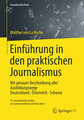 Einführung in den praktischen Journalismus