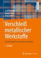 Verschleiß metallischer Werkstoffe