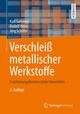 Verschleiß metallischer Werkstoffe