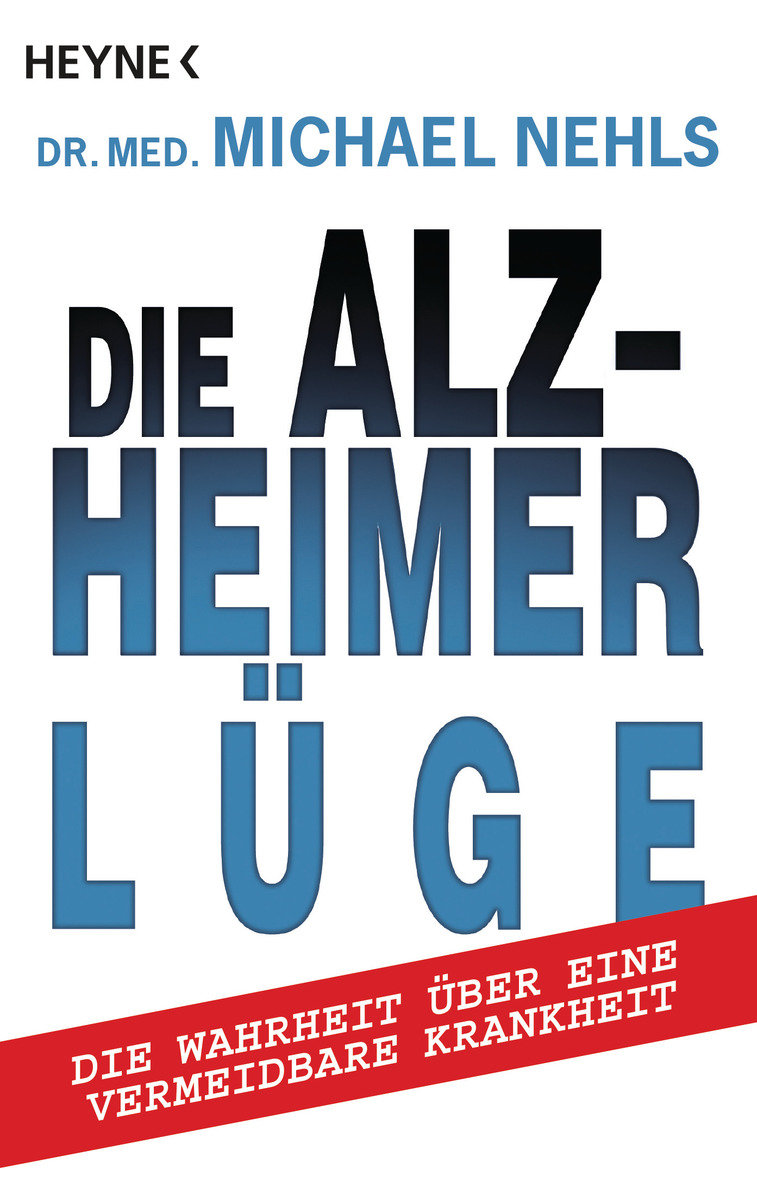 Die Alzheimer-Lüge