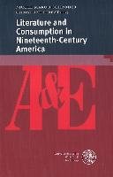 Literature and Consumption in Nineteenth-Century America