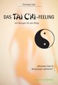 Das Tai Chi-Feeling