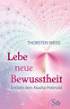 Lebe neue Bewusstheit