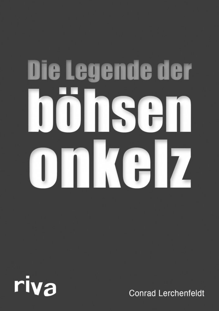 Die Legende der böhsen onkelz