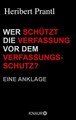 Wer schützt die Verfassung vor dem Verfassungsschutz?