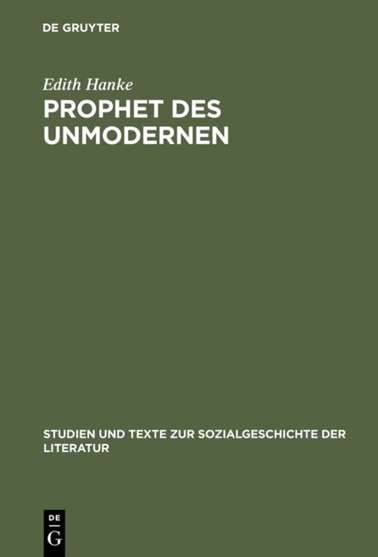 Prophet des Unmodernen