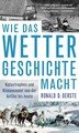 Wie das Wetter Geschichte macht