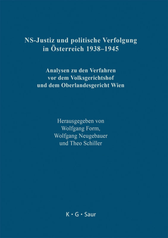 NS-Justiz und politische Verfolgung in Österreich 1938-1945