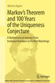 Markov's Theorem and 100 Years of the Uniqueness Conjecture