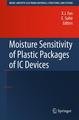 Moisture Sensitivity of Plastic Packages of IC Devices