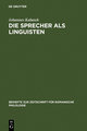 Die Sprecher als Linguisten