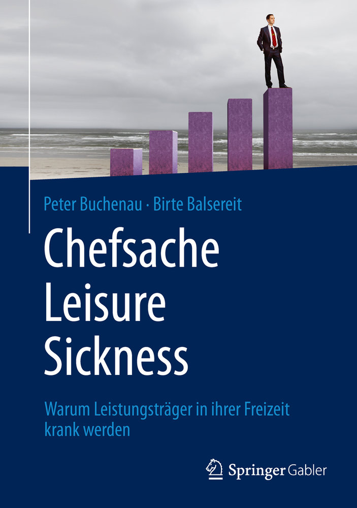 Chefsache Leisure Sickness