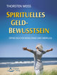 Spirituelles Geldbewusstsein