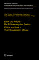 Ethik und Recht - Die Ethisierung des Rechts/Ethics and Law - The Ethicalization of Law