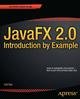 JavaFX 2.0: Introduction by Example