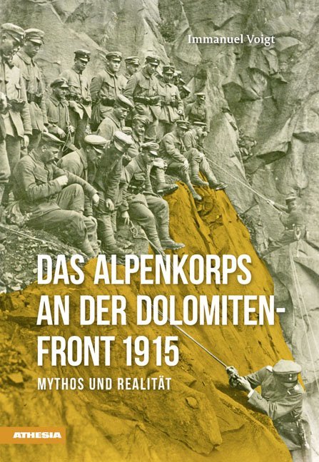 Das Alpenkorps an der Dolomitenfront