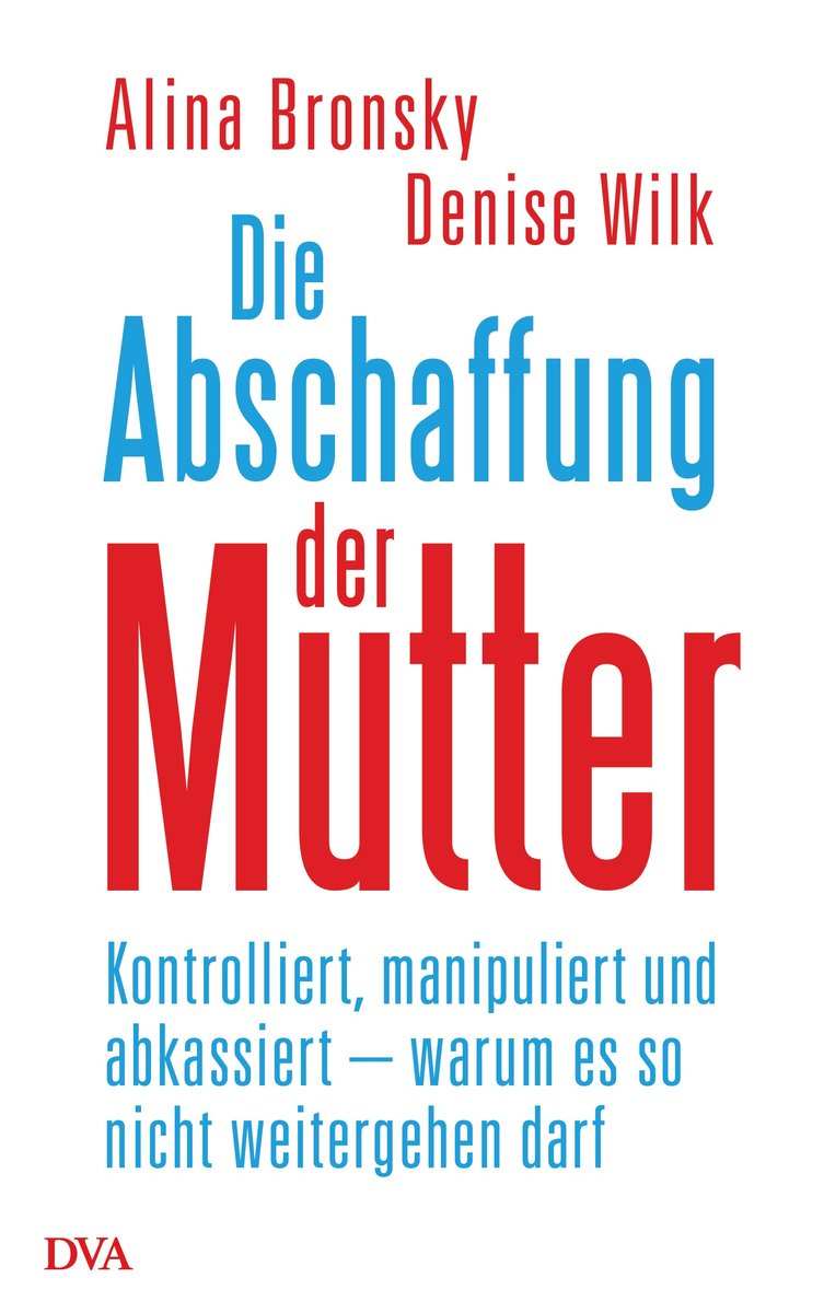 Die Abschaffung der Mutter