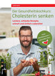 Der Gesundheitskochkurs: Cholesterin senken