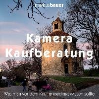 Kamera Kaufberatung