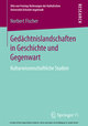 Gedächtnislandschaften in Geschichte und Gegenwart